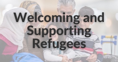 Welcoming and Supporting Refugees