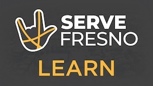 Serve Fresno Learn